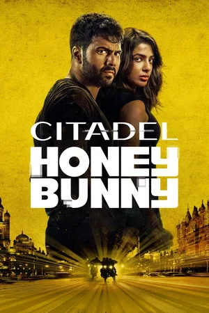 Download Citadel Honey Bunny 2024 Season 01 Hindi Dual Audio WEB-DL 720p – 480p – 1080p ALL EPISODES