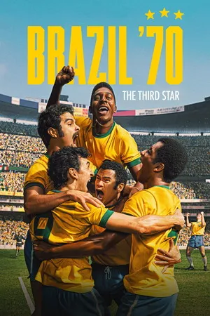 Download Brazil ’70: The Third Star 2026 Season 1 Hindi – English Audio WEB-DL 720p – 480p – 1080p ALL EPISODES